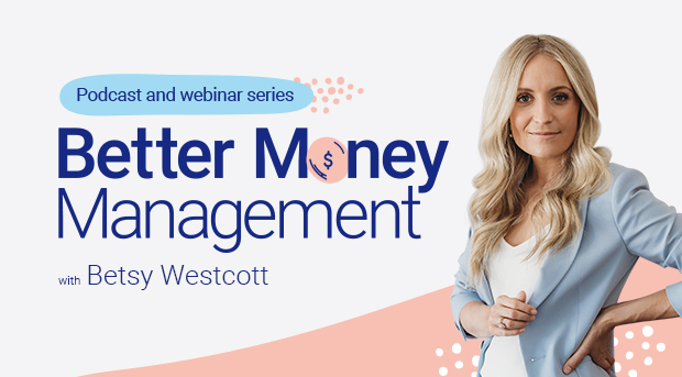 A promo image for Health Professionals Bank's podcast series Better Money Management with host Betsy Westcott.